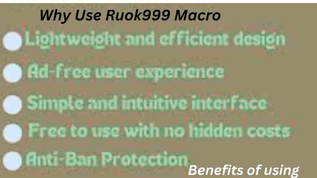 Why Use Ruok999 Macro